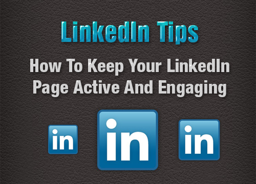 How To Keep Your LinkedIn Page Active And Engaging