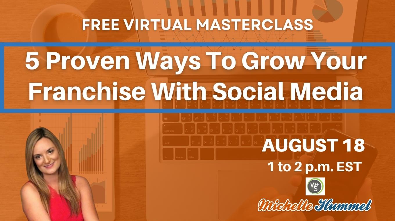 Free Webinar: 5 Proven Ways to Grow Your Franchise With Social Media