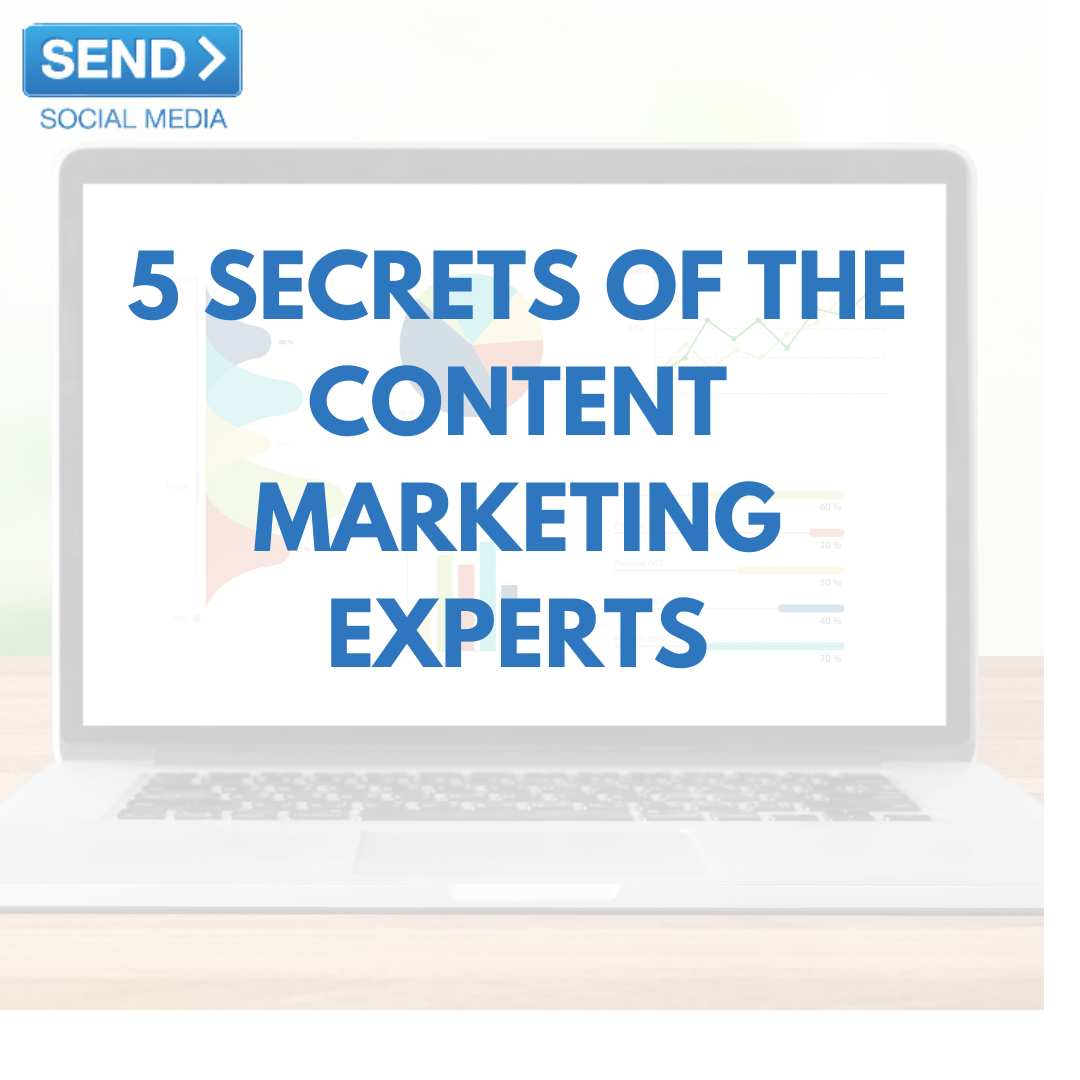 5 Secrets of the Content Marketing Experts