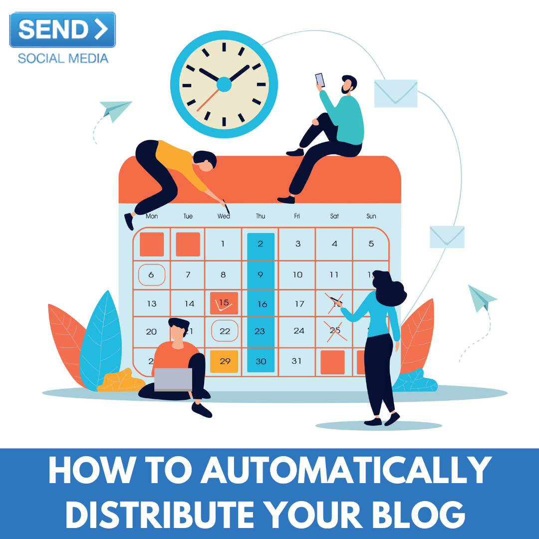 How to Automatically Distribute Your Blog to Facebook, Twitter, LinkedIn and more via RSS with Send Social Media